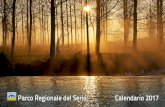 Parco Regionale del Serio Calendario 2017 · PDF filemammiferi sono diffusi il riccio, la talpa, la lepre e la volpe. Emozioni sul Serio Il Parco. Parco del Serio Concentrazione Foto