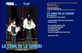 LA CENA DE LE CENERI - iteatri.re.it · Teatro Stabile dell’Umbria ... luci Giorgio Cervesi Ripa ... che l’Universo è infinito e che vi possono essere innumerevoli mondi.