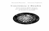 Coscienza e Realtà - Riccardo Manzotti's Home Page · PARTE PRIMA 1 PERCHÉ LA COSCIENZA? ... Nella seconda parte presentiamo la Teoria della Mente Allargata che è il cuore della