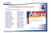 AGGIORNAMENTO ITALIA 2009 - sunhope.it · Flora intestinale Esposizione ATOPIA IL-10 TH2 Mast cell Treg IL-4 IL-5 IL-3 IL-13 Th1 TGFb eos ... Reattività aspecifica. 3. Reattività