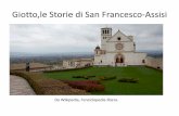 Giotto,le Storie di San Francesco - Scuola Media Biasi N.5 · ad affresco nella parte inferiore dell'unica navata della basilica superiore di Assisi. •Dalla Leggenda maggiore sono