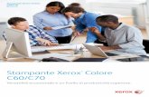 Stampante Xerox Colour C60/C70 · immagini professionale, all-in-one. La stampante Xerox ® Colour C60/C70 fornisce versatilità delle applicazioni ed è sufficientemente modulabile