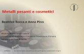 Metalli pesanti e cosmetici - old.iss.itold.iss.it/binary/ampp/cont/ISS_Cosmetici_20giugno_BOCCA_PINO.pdf · Tracce di sostanze vietate Regolamento (CE) n. 1223/2009 (art. 17) tollera