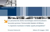 Le peculiarità della tecnologia elettronucleare - mi.infn.italimonti/press/docs/Pre_PedrocchiNI.pdf · Il nucleare nel mondo (01-05-2009) URANIUM ... generale si tratta di miniere