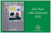 Libro Verde della Solidarietà 2013 - anaudine.it · Ferruccio Minelli. Consigliere ... zioni, durante la messa, per la coinvolgente omelia di Monsignor Bruno Fasani , direttore de