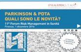 PARKINSON & PDTA QUALI SONO LE NOVITÀ? - pharmastar.it · Ò L’applicazione del PDTA per la Malattia di Parkinson nelle regioni 30 Ò La complessità della presa in carico nelle