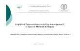 Logistica Economica e mobility management: il caso di ... · E controllo dei VV.UU. Associazione dei commercianti Cooperative parcheggi Utenti della strada/ clienti ... Per aiutare