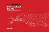 LA NUOVA VIA DELLA SETA - .LA NUOVA VIA DELLA SETA Progetto strategico per Italia, Torino e Nord