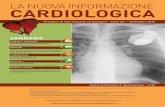 LA NUOVA INFORMAZIONE CARDIOLOGICA · linee guida ESC 2016 sullo scompenso cardiaco (dott. Federico Guerra) ... una cardiomiopatia nel contesto di malattie infil - trative (come amiloidosi