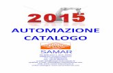 AUTOMAZIONE SISTEMI ROBOTICA 2015 - Samar · La funzione Power Safe, adottata per il controllo delle bobine dei relè, consente di ottenere un notevole risparmio energetico e, conseguentemente,