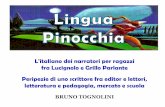 Bruno Tognolini LINGUA PINOCCHIAbrunotognolini.com/doc/lingua.pdf · DELLE METAFORE Sette casi, commentati e corredati da esempi, in cui ... (A. Manzoni, I promessi sposi) si emancipa