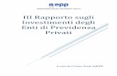 III Rapporto sugli Investimenti degli Enti di Previdenza ... · – Presidente: Per. Ind. Valerio Bignami ... Ente Nazionale di Previdenza e Assistenza della Professione Infermieristica