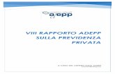 VIII Rapporto AdEPP sulla Previdenza Privata · Laureati – EPPI – Presidente: Per. Ind. Valerio Bignami Ente Nazionale di Previdenza e Assistenza a favore dei Biologi – ENPAB