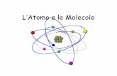 L’Atomo e le Molecole - flipsart.files.wordpress.com · I simboli degli elementi chimici •Ogni elemento chimico, per brevità, è indicato con un ... perché gli antichi romani