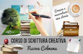Percorsi Creativi by Nuova Colmena Corso di Scrittura Creativascritturacreativanuovacolmena.weebly.com/uploads/1/3/6/7/13675694/... · Tecniche di scrittura creativa per stimolare