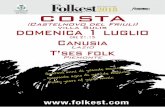 dal 21 giugno al 9 luglio international folk festival ... · Canusia Lazio I Canusìa si formano a Sezze nel 2006: in dialet-to setino canusìa significa desiderio. Il reperto-rio