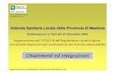 Azienda Sanitaria Locale della Provincia di Mantova · FERMO RESTANDO QUANTO INDICATO NELLE SLIDES SUCCESSIVE. ... Progetto di formazione e informazione per la prevenzione delle cadute