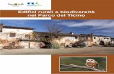 Edifici rurali e biodiversità nel Parco del Ticino · Le costruzioni rurali caratteristiche del territorio disegnano un paesaggio costituito da una fitta rete di ... Valutazioni