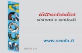 elettroidraulica - scoda.it · Centrali Idrauliche Scoda fornisce correntemente sia centrali standard che sistemi speciali personalizzati, integrando tutti gli elementi necessari