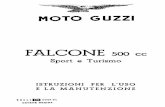 Manuel d'utilisation des falcone Sport et Turismo - Mars 1963 · originali « Moto Guzzi ». Per la loro ordinazione occorre attenersi a ... carburante e lubrificante esistenti nei
