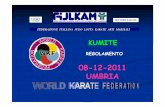 1 REGOLAMENTO KUMITE - Federazione Italiana Judo Lotta ... · Pertanto a differenza del Judo, dove sono considerate un fine, nel karate sono un mezzo. ... A fronte di prese e tentativo
