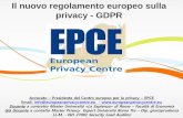 Il nuovo regolamento europeo sulla privacy - GDPR · Dal Codice della privacy ... le linee guida pubblicate dal Gruppo articolo 29 indicano che le nozioni di ... - conoscenza delle
