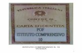 ISTITUTO COMPRENSIVO N. 10 VICENZAicvicenza10.weebly.com/uploads/6/3/5/9/6359727/pof_2013-2014... · Scuola Primaria Cabianca S. S. Pasubio, 238 (frazione Maddalene) tel./fax 0444-980722