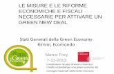 LE MISURE E LE RIFORME ECONOMICHE E FISCALI … · Il Rapporto UNEP “verso una green economy”del 2011 la ... Knowledge Sharing: 120+ sessioni di lavoro focalizzate su sei tematiche