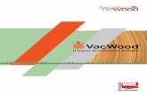il legno termovuoto trattato ” - Tv4newood MASPELL brochure A4 ITA... · 2 3 Il termo vuoto per un nuovo legno Tv4newood è un progetto, finanziato dalla Commissione Europea con