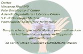 Vincenzo Ricci MD Polo Oncologico di Cuneo Azienda ... · Inibitori della trasduzione del ... ANGIOGENESI: formazione di nuovi vasi sanguigni a partire da pre-esistenti vasi capillari