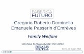 Gregorio Roberto Dominello Emanuele Passerin d’Entrèves · Technogym dedicati ai clienti wellness ... Il macro modello di business •Creazione di un modello di supporto distintivo