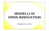 MODELLI DI OPEN INNOVATION - diegm.uniud.it · MODELLI DI OPEN INNOVATION Alberto F. De Toni. Sommario 1. Dalla Closed Innovation alla Open Innovation ... Utilizzo di percorsi di