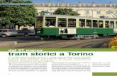 dal 27 marzo tram storici a Torino edere la realizzazione di un progetto del quale ... la 116; per l’esercizio occorre però restaurare ... Del parco tranviario storico torinese