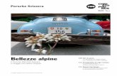 Bellezze alpine - Porsche Club CMS · 100 101 Christophorus 380 ... La salita per la pausa caffè al ristorante Düra Ast non è dissimile da un ... portando a termine con successo