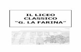 IL LICEO CLASSICO “G. LA FARINA”win.iislafarinabasile.it/lafarina/files/2.-PTOF---II-PARTE---LICEO... · LA STORIA DEL LICEO “G. LA FARINA” L’attività didattica del Liceo