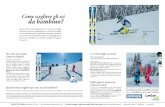 Come scegliere gli sci da bambino? - Decathlon Stampa · ad uno sci tradizionale, è sollevata dal terreno. Questa tecnologia, presente su tutti i modelli Junior, rende lo sci molto