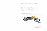 Manuale utente AiM Kit per SoloDL su Suzuki RMZ – 4 tempi ... · Manuale utente AiM Kit per SoloDL su Suzuki RMZ – 4 tempi 250 cc 2010-2013 ... cc 2008-2013 Versione 1.01 . 1