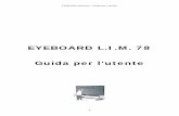 EYEBOARD L.I.M. 78 Guida per l’utente - aganoormarconi.eu LIM/MANUALE_EYEBOARD_ITALIANO.pdf · EYEBOARD Software non è installato sul computer, o se il software non rileva automaticamente