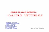 ELEMENTI DI ANALISI MATEMATICA CALCOLO VETTORIALE · calcolo vettoriale elementi di analisi matematica - definizione di vettore - componenti di un vettore - somma e differenza - prodotto
