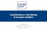 Classificazione e Data Mining di immagini satellitari · Classificazione e Data Mining di immagini satellitari EnginSoft SpA ... x x x Condizioni della vegetazione Neve e ghiaccio