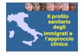 Il profilo sanitario degli immigrati e l’approccio clinico primarie/2018/Corsi... · a rilevare i bisogni di salute della popolazione immigrata ... “Cosè la Sindrome di Salgari?”