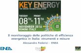 Il monitoraggio delle politiche di efficienza energetica in Italia: strumenti e …blank.keyenergy.it/upload_ist/AllegatiProgrammaEventi... · 2016-11-09 · Il monitoraggio delle