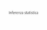 Inferenza statistica - Dipartimento di Scienze Sociali ed ... · L [inferenza nella statistia Se consideriamo un carattere X, a cui sia associata una distribuzione di probabilità