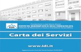 Carta dei Servizi - Istituto Dermopatico dell’Immacolata IDI · L’Istituto di Via Monti di Creta è accreditato, a livello nazionale per le branche di chirurgia plastica, chirurgia
