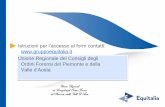 Istruzioni per l’accesso al form contatti: www ... · 2 Home page  Unione Regionale dei Consigli degli Ordini Forensi del Piemonte e dHOOD9DOOH'·$osta