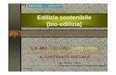 Edilizia sostenibile (bio-edilizia) - Ordine degli … 8 CERTIFICAZIONE ECOLABEL ( Regolamento CE n. 1980/2000) Edilizia sostenibile (Bio ----edilizia) La certificazione Marchio europeo,