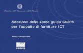 Adozione delle Linee guida CNIPA per l’appalto di forniture ICTarchive.forumpa.it/.../1049_augusto_di_venanzi.pdf · 2006-05-23 · • Criteri di accesso alla gara e le logiche