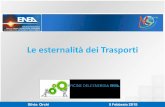 Le esternalità dei Trasporti - eff · PDF fileFonte: elaborazione su dati ISPRA e Handbook Conventional: autovetture immatricolate fino al 30/06/1994 Euro 5: autovetture immatricolate