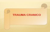 TRAUMA CRANICO - ventilab · trauma cranico danno primario causato direttamente dal trauma danno secondario causato da ischemia, ipossia, ecc.