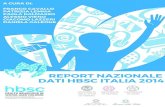 4° Rapporto sui dati HBSC Italia 2014 - hbsc.unito.it · (Regione Lombardia), Giordano Giostra (Regione Marche), Maria Letizia Ciallella (Regione Molise), Marcello Caputo (Regione